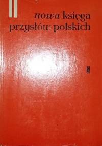 Nowa księga przysłów i wyrażeń przysłowiowych polskich tom 2 - praca zbiorowa, Julian Krzyżanowski