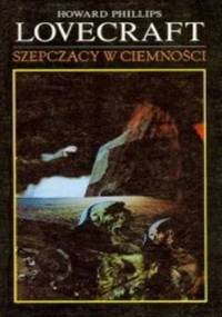 Szepczący w ciemności - H.P. Lovecraft