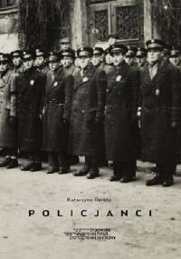 Policjanci Wizerunek Żydowskiej Służby Porządkowej w getcie warszawskim - Katarzyna Person