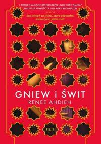 Gniew i świt - Renée Ahdieh