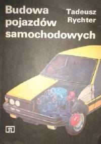 Budowa pojazdów samochodowych - Tadeusz Rychter