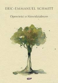 Opowieści o Niewidzialnym - Éric-Emmanuel Schmitt