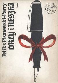 Orły i reszki - Feliks Pisarewski-Parry