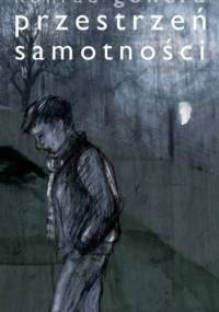 Przestrzeń samotności - Konrad Gonera