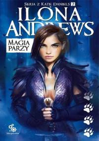 Magia parzy - Ilona Andrews