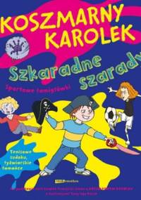Koszmarny Karolek. Szkaradne szarady - Francesca Simon