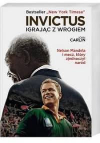 Invictus. Igrając z wrogiem - John Carlin