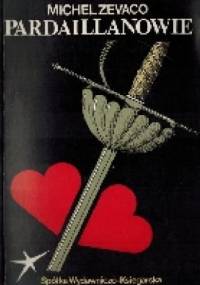 Pardaillanowie - Michel Zevaco