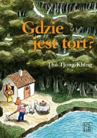 Gdzie jest tort? - Thé Tjong-Khing