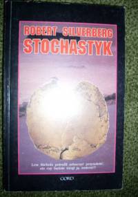 Stochastyk - Robert Silverberg