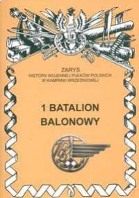1 Batalion Balonowy - Zygmunt Kozak, Zbigniew Moszczumański