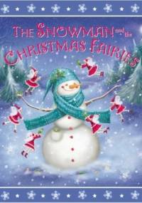 The Snowman and the Christmas Fairies - Rachel Williams
