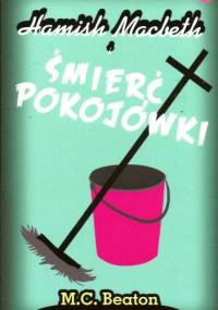 Hamish Macbeth i śmierć pokojówki - M. C. Beaton