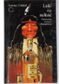 Leki na miłość - Louise Erdrich