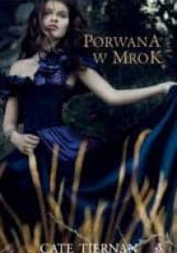 Porwana w mrok - Cate Tiernan
