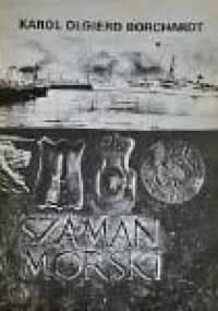 Szaman Morski - Karol Olgierd Borchardt