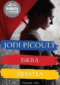 Iskra światła - Jodi Picoult