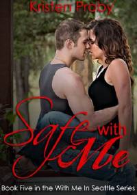 Safe With Me - Kristen Proby