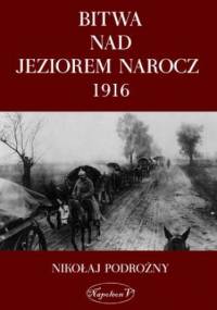 Bitwa na Jeziorem Narocz 1916 - Nikołaj Podorożny