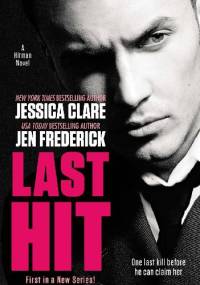 Last Hit - Jessica Clare, Jen Frederick