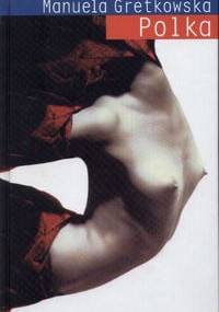 Polka - Manuela Gretkowska