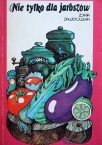 Nie tylko dla jaroszów - Zofia Zawistowska