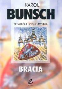 Bracia - Karol Bunsch