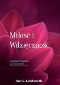 Miłość i Wdzięczność - Joel S. Goldsmith