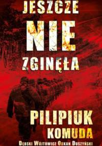 Jeszcze nie zginęła