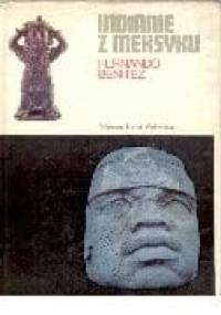 Indianie z Meksyku - Fernando Benitez