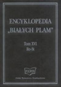 Encyklopedia "Białych Plam" Tom XVI Ro-St - praca zbiorowa