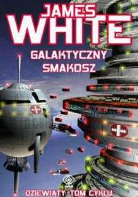 Galaktyczny smakosz - James White