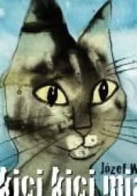 Kici kici miau (kocia kołysanka) - Józef Wilkoń
