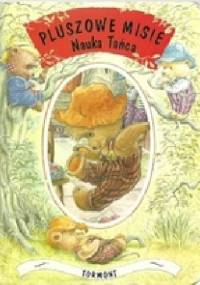 Pluszowe Misie. Nauka Tańca - praca zbiorowa