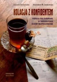 Kolacja z konfidentem - Jolanta Drużyńska, Stanisław Maria Jankowski