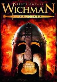 Wichman. Krucjata - Piotr Owcarz