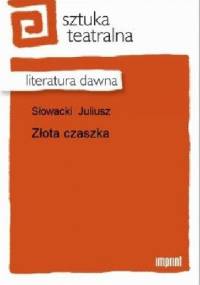 Złota Czaszka - Juliusz Słowacki