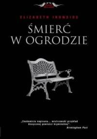 Śmierć w ogrodzie - Elizabeth Ironside