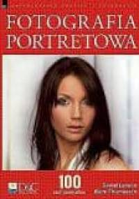 Fotografia portretowa 100 rad i pomysłów - Daniel Lezano, Bjorn Thommasen