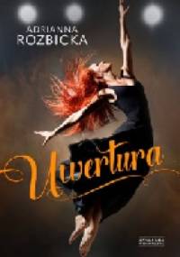 Uwertura - Adrianna Rozbicka