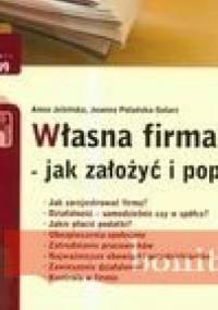 Własna Firma - Jak Założyć I Poprowadzića 2009 - Joanna Polańska-Solarz