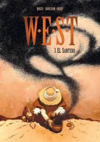 W.E.S.T. tom 3: El Santero