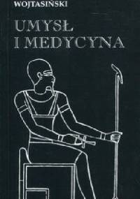 Umysł i medycyna - Zbigniew Wojtasiński