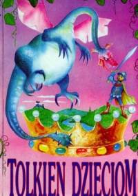 Tolkien dzieciom - J.R.R. Tolkien
