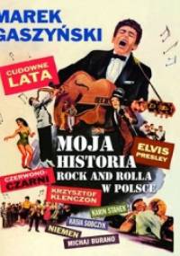 Cudowne Lata. Moja historia rock and rolla w Polsca - Marek Gaszyński