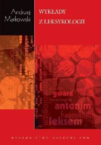 Wykłady z leksykologii - Andrzej Markowski