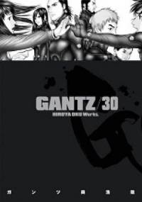 Gantz Volume 30 - Hiroya Oku