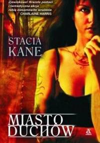 Miasto duchów - Stacia Kane