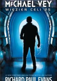 Michael Vey. Więzień celi 25 - Richard Paul Evans