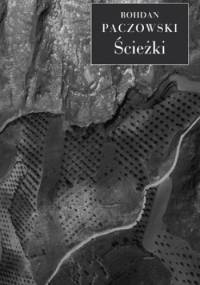 Ścieżki - Bohdan Paczowski